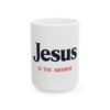 Inspirational Ceramic Mug for tea Lovers, Gifts for Christians, Motivational Drinkware, Jesus Is The Answer Cup, Faith-Based Office Mug